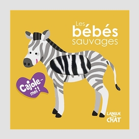 Bebes sauvages (les)