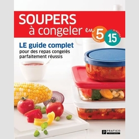 Souper a congeler en 5 ingred 15 min