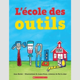 Ecole des outils (l')