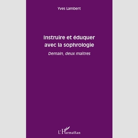 Instruire et éduquer avec la sophrologie