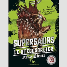 Supersaurs t02 -stegosorcier (le)