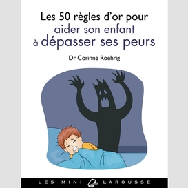 50 regles d'or aider pour aider enfant