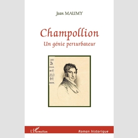 Champollion un genie perturbateur