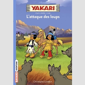 Attaque des loups (l') t.05