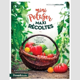 Mini potager maxi recoltes