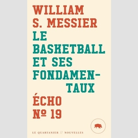 Basketball et ses fondamentaux (le)