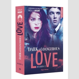 Dark and dangerous love saison 2