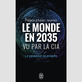 Monde en 2035 vu par cia (le)