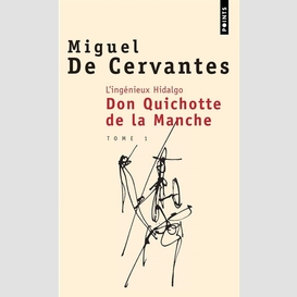 Ingenieux hidalgo don quichotte..t.1