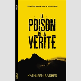 Le poison de la vérité