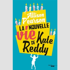 Nouvelle vie de kate reddy (la)