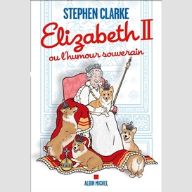 Elizabeth ii ou l'humour souverain