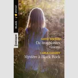 De troublantes visions/mystere a black