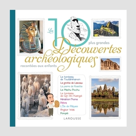 10 plus grandes decouvertes archeologiqu