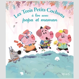 Trois petits cochons (les)