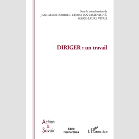 Diriger : un travail