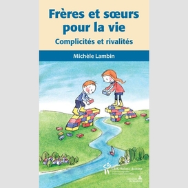 Freres et soeurs pour la vie