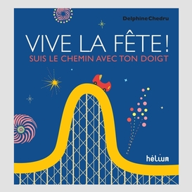 Vive la fete suis chemin avec ton doigt