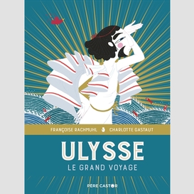 Ulysse le grand voyage