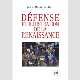 Defense et illustration de la renaissanc