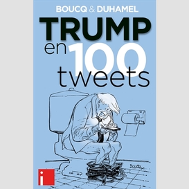 Trump en 100 tweets