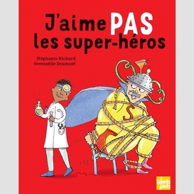 J'aime pas les super-heros