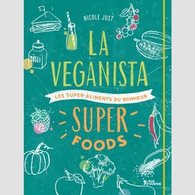 Veganista superfoods (la)