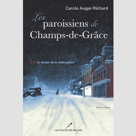 Les paroissiens de champs-de-grâce t.2