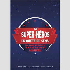 Des superheros en quete de sens