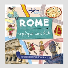 Rome explique aux kids