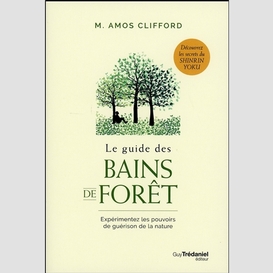 Guide des bains de foret (le)