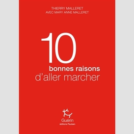 10 bonnes raisons d'aller marcher