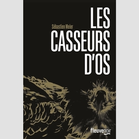 Casseurs d'os (les)