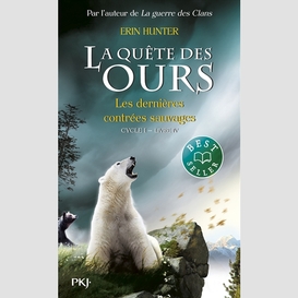 Quete des ours t04 dernieres contrees sa