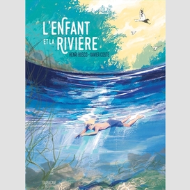 Enfant et la riviere (l')