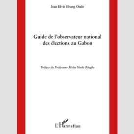 Guide de l'observatoire national des élections au gabon