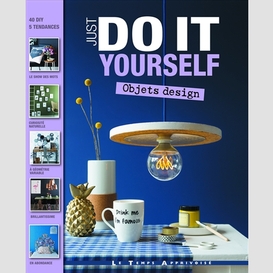 Objets design -just do it yourself