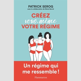 Creez vous-meme votre regime