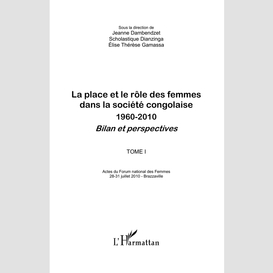 La place et le rôle des femmes dans la société congolaise (tome i)