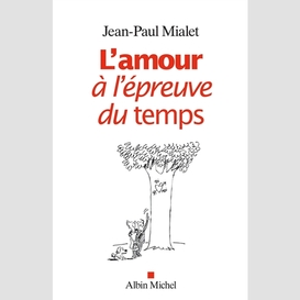 L'amour à l'épreuve du temps