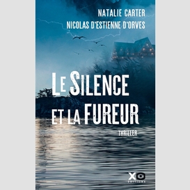 Silence et la fureur (le)