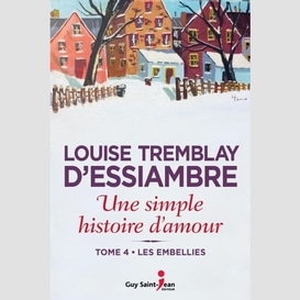 Une simple histoire d'amour t.4 les embe