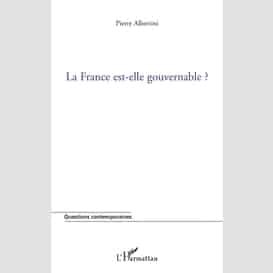 La france est-elle gouvernable ?