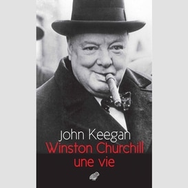 Winston churchill -une vie