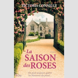 Saison des roses (la)