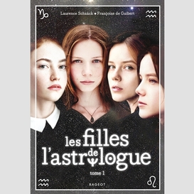 Filles de l'astrologue (les) t01