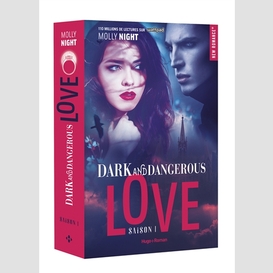 Dark and dangerous love t01