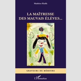 Maîtresse des mauvais élèves la