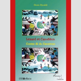 Lézard et caméléon - contes dii du cameroun