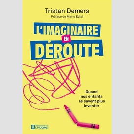 L'imaginaire en déroute